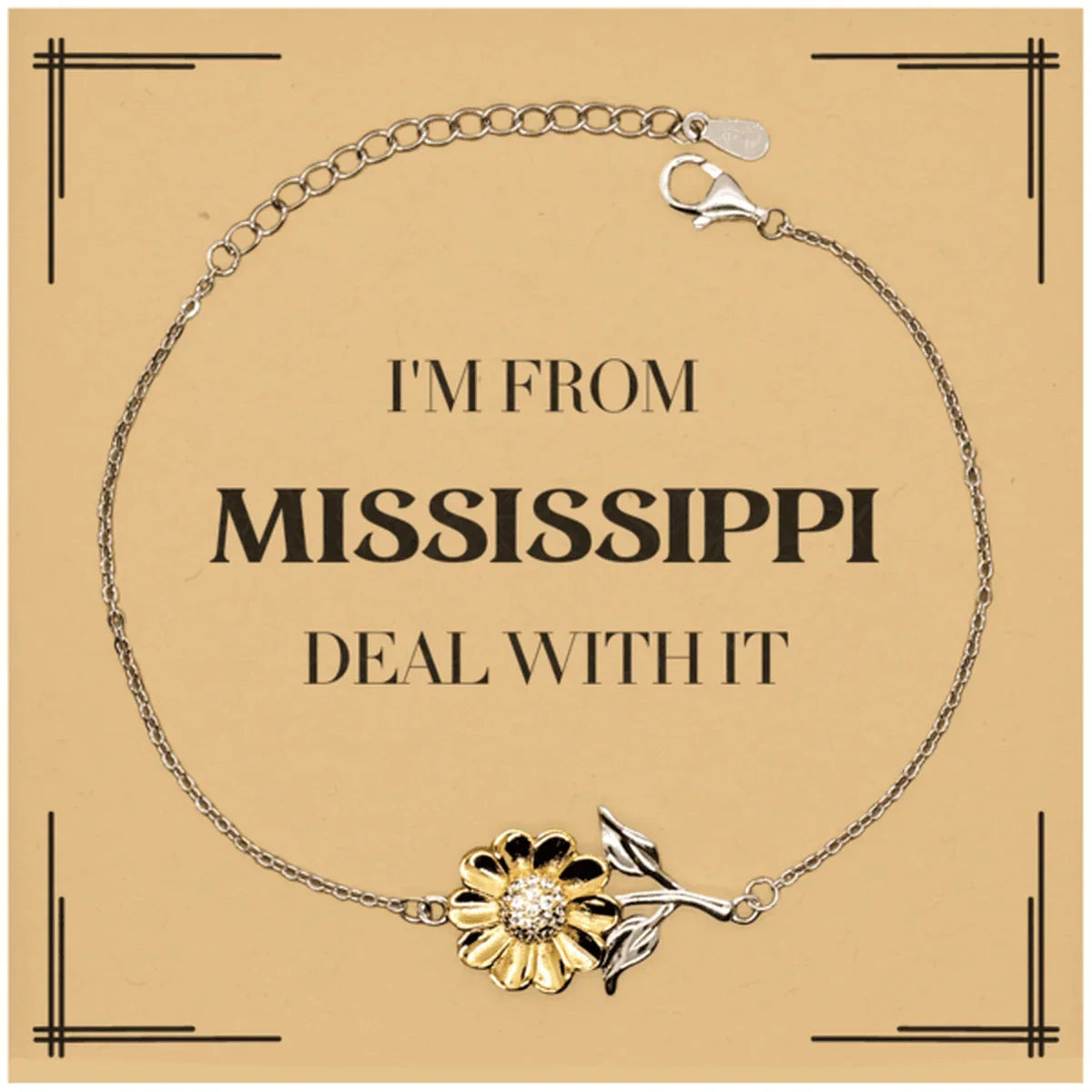 I'm from Mississippi, Deal with it, Proud Mississippi State Gifts, Mississippi Sunflower Bracelet Gift Idea, Christmas Gifts for Mississippi People, Coworkers, Colleague