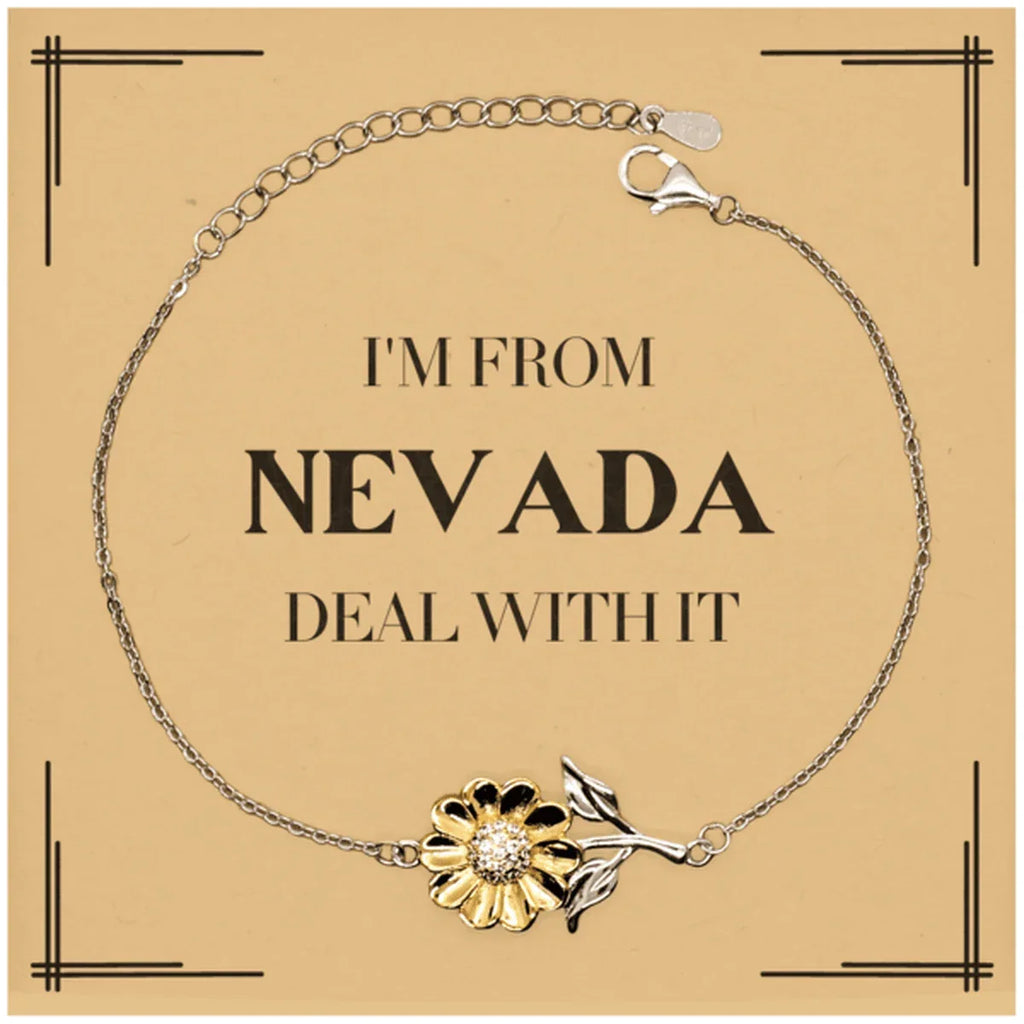 I'm from Nevada, Deal with it, Proud Nevada State Gifts, Nevada Sunflower Bracelet Gift Idea, Christmas Gifts for Nevada People, Coworkers, Colleague