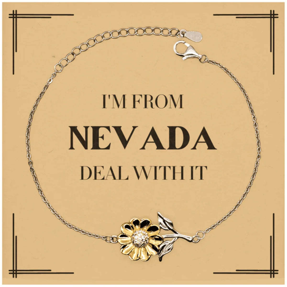 I'm from Nevada, Deal with it, Proud Nevada State Gifts, Nevada Sunflower Bracelet Gift Idea, Christmas Gifts for Nevada People, Coworkers, Colleague