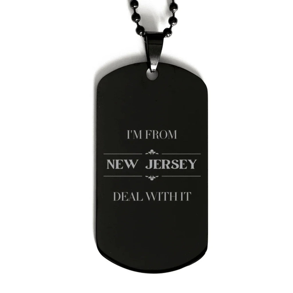 I'm from New Jersey, Deal with it, Proud New Jersey State Black Dog Tag Necklace Gifts