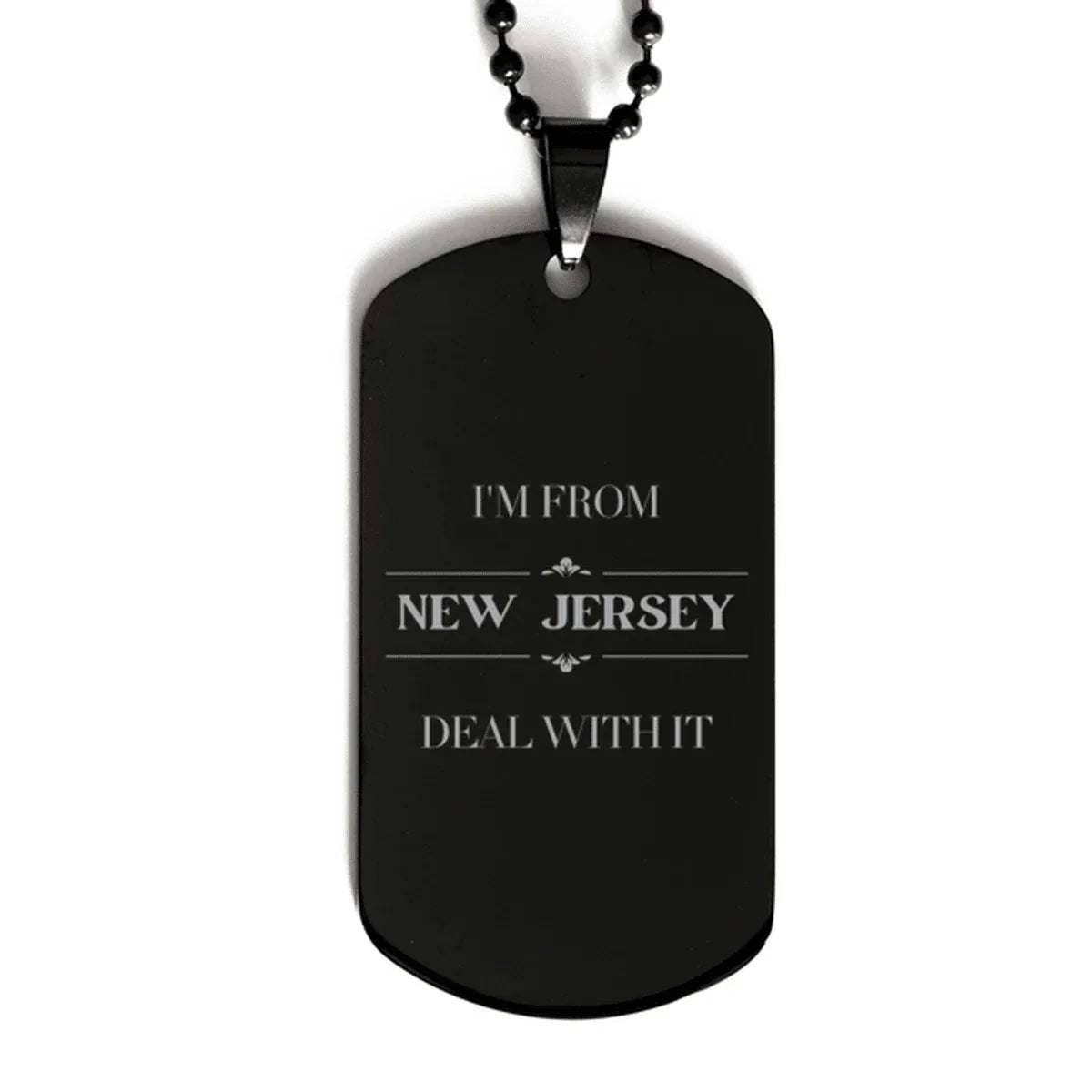 I'm from New Jersey, Deal with it, Proud New Jersey State Black Dog Tag Necklace Gifts