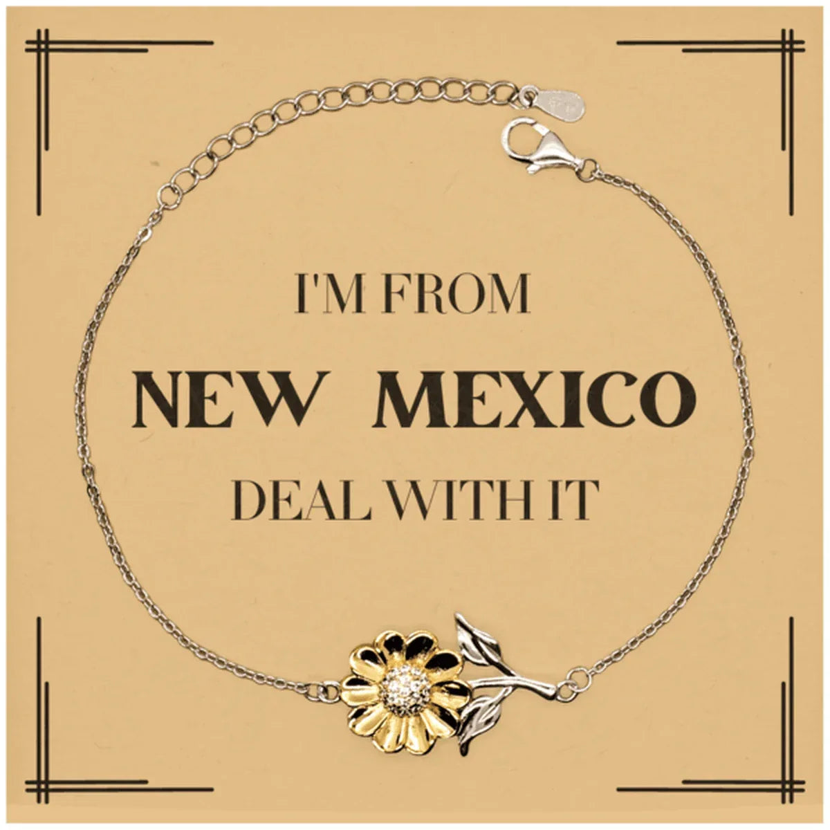 I'm from New Mexico, Deal with it, Proud New Mexico State Gifts, New Mexico Sunflower Bracelet Gift Idea, Christmas Gifts for New Mexico People, Coworkers, Colleague