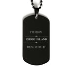 for Rhode Island -'m from Rhode Island, Deal with it, Black Dog Tag Necklace Gift Idea
