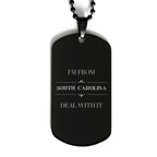 I'm from South Carolina, Deal with it, Proud South Carolina State Gifts, Black Dog Tag Necklace