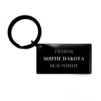 I'm from South Dakota, Deal with it, Proud South Dakota State Engraved Stainless-Steel Black Keychain Gift