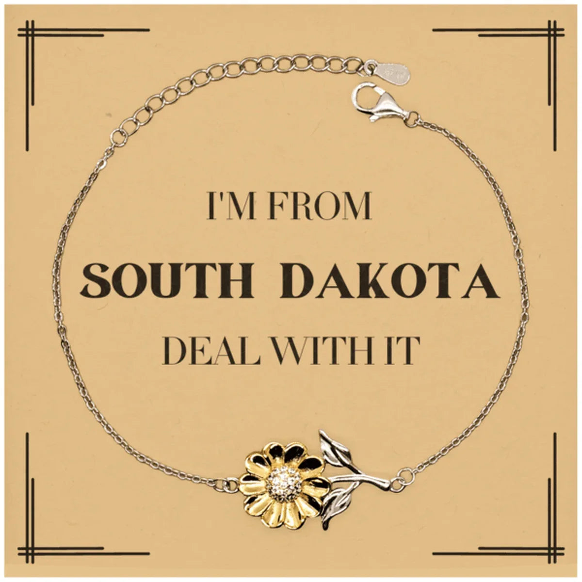 I'm from South Dakota, Deal with it, Proud South Dakota State Gifts, South Dakota Sunflower Bracelet Gift Idea, Christmas Gifts for South Dakota People, Coworkers, Colleague