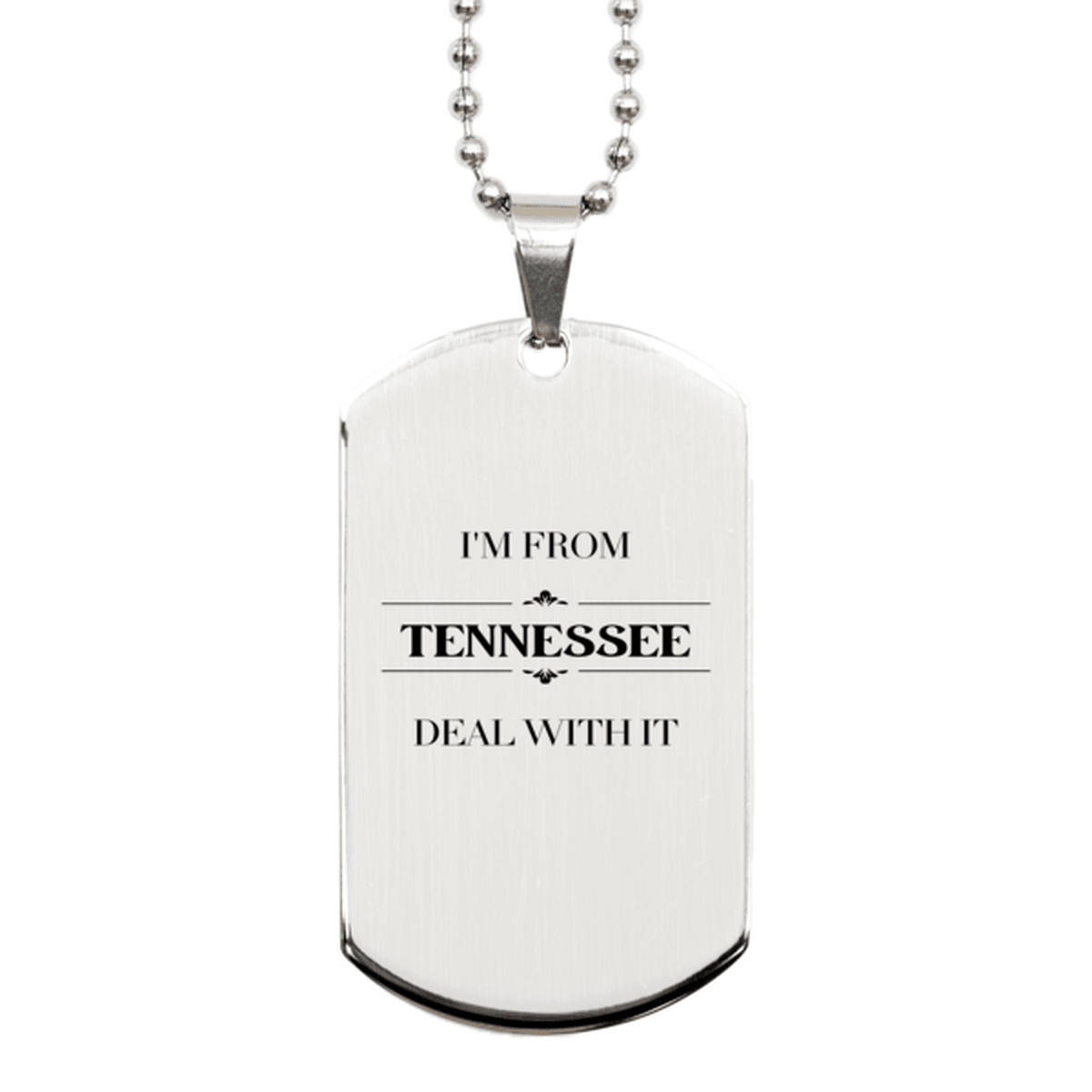 I'm from Tennessee, Deal with it, Proud Tennessee State Gifts, Tennessee Silver Dog Tag Gift Idea, Christmas Gifts for Tennessee People, Coworkers, Colleague - Mallard Moon Gift Shop