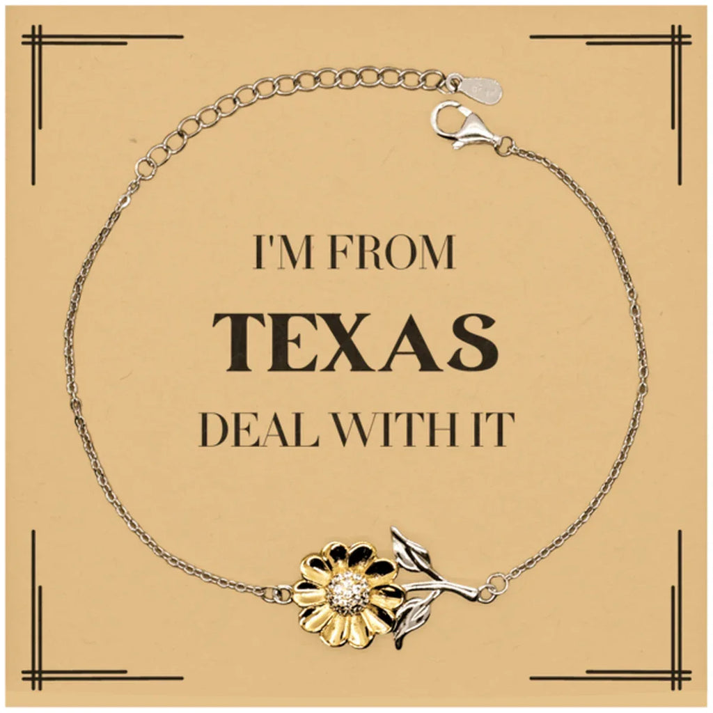 I'm from Texas, Deal with it, Proud Texas State Gifts, Texas Sunflower Bracelet Gift Idea, Christmas Gifts for Texas People, Coworkers, Colleague