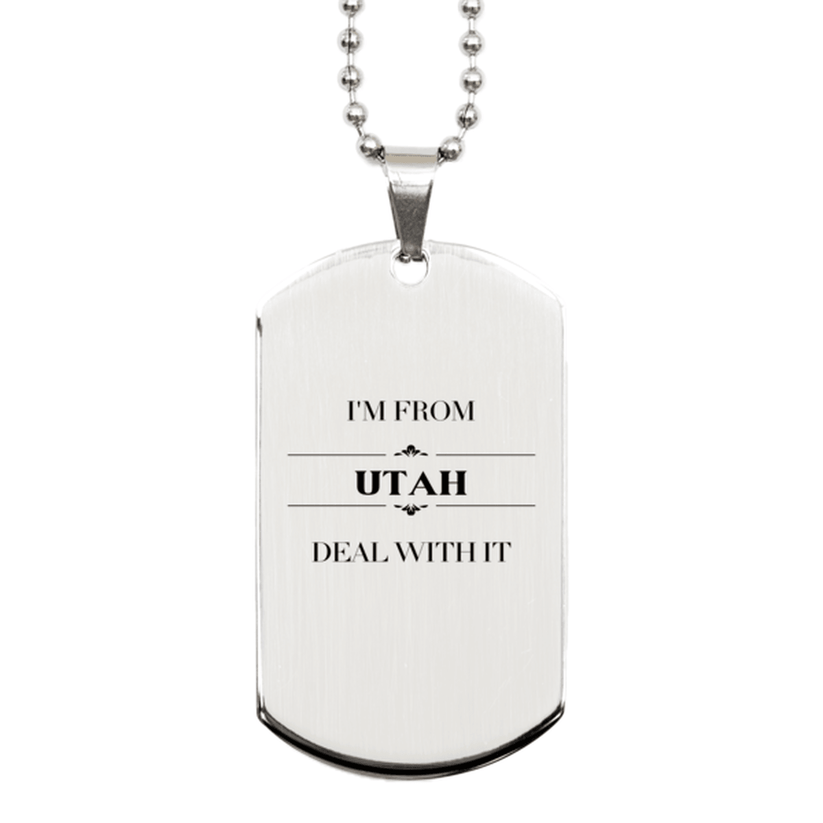 I'm from Utah, Deal with it, Proud Utah State Gifts, Utah Silver Dog Tag Gift Idea, Christmas Gifts for Utah People, Coworkers, Colleague - Mallard Moon Gift Shop