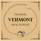 I'm from Vermont, Deal with it, Proud Vermont State Gifts, Vermont Sunflower Bracelet Gift Idea, Christmas Gifts for Vermont People, Coworkers, Colleague