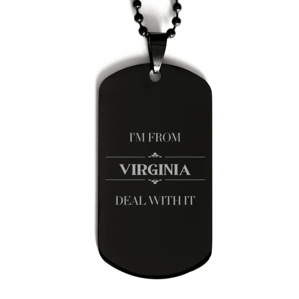 I'm from Virginia, Deal with it, Proud Virginia State Black Dog Tag Necklace