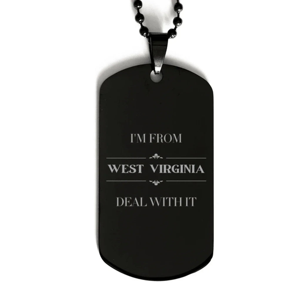 I'm from West Virginia, Deal with it, Proud West Virginia State Silver Dog Tag Necklace Gift Idea
