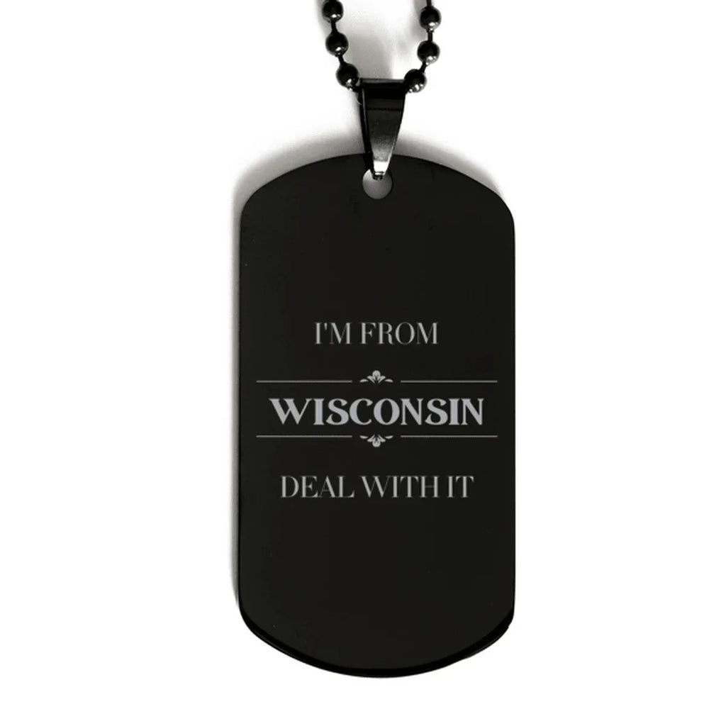 I'm from Wisconsin, Deal with it, Proud Wisconsin State Black Dog Tag Necklace Gift Idea,