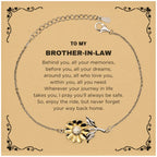 Inspirational Brother-in-law Sunflower Bracelet - Behind you, all your Memories, Before you, all your Dreams - Birthday, Christmas Holiday Gifts