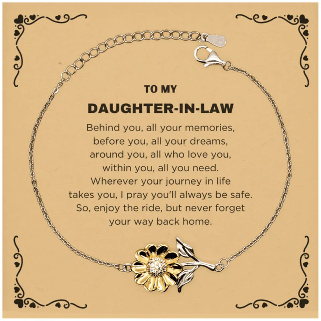 Inspirational Daughter-In-Law Sunflower Bracelet - Behind you, all your Memories, Before you, all your Dreams - Birthday, Christmas Gifts