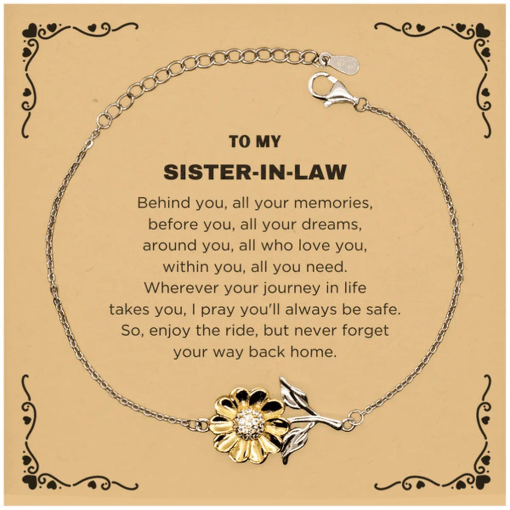Inspirational Sister-In-Law Sunflower Bracelet - Behind you, all your Memories, Before you, all your Dreams - Birthday, Christmas Holiday Gifts