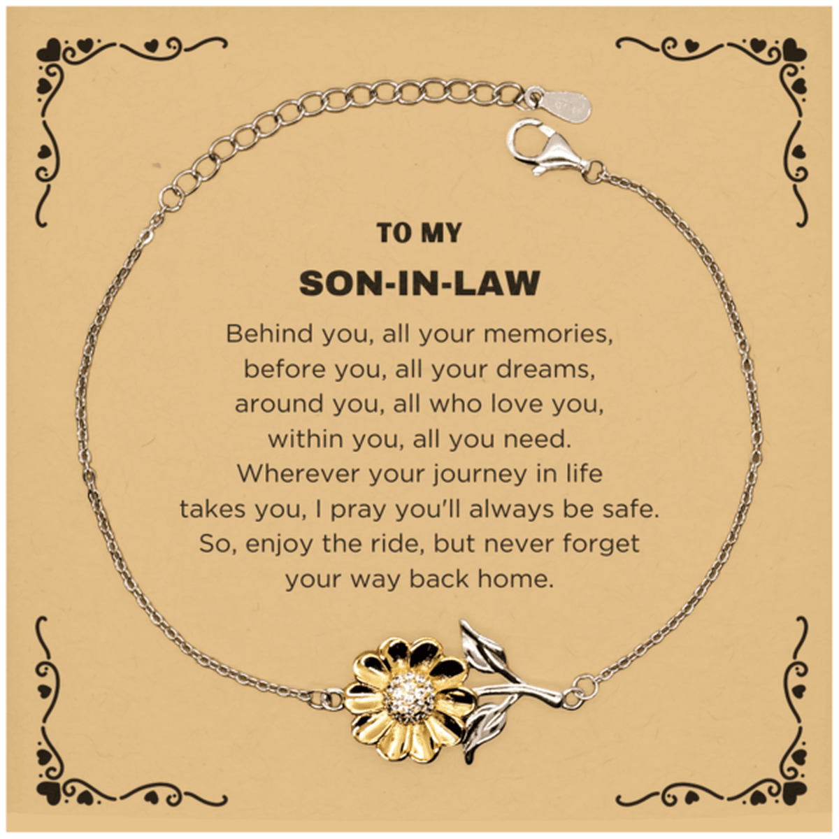 Inspirational Son-In-Law Sunflower Bracelet - Behind you, all your Memories, Before you, all your Dreams - Birthday, Christmas Holiday Gifts - Mallard Moon Gift Shop