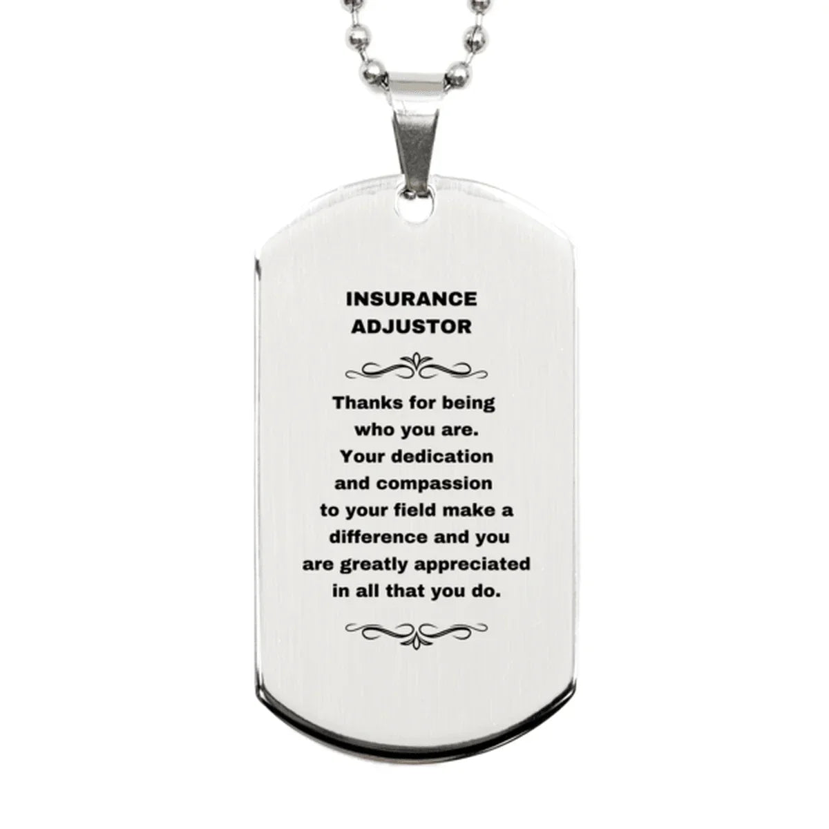 Insurance Adjustor Silver Dog Tag Necklace Engraved Bracelet - Thanks for being who you are - Birthday Christmas Jewelry Gifts Coworkers Colleague Boss
