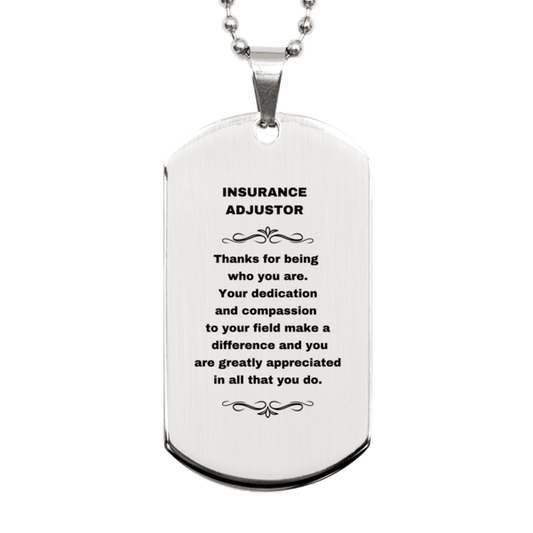 Insurance Adjustor Silver Dog Tag Necklace Engraved Bracelet - Thanks for being who you are - Birthday Christmas Jewelry Gifts Coworkers Colleague Boss - Mallard Moon Gift Shop