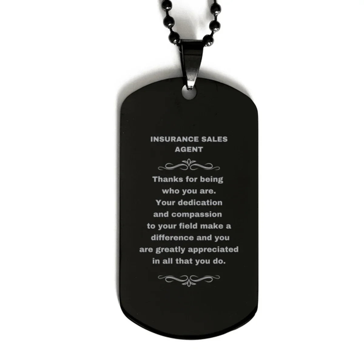 Insurance Sales Agent Black Dog Tag Necklace - Thanks for being who you are - Birthday Christmas Jewelry Gifts Coworkers Colleague Boss
