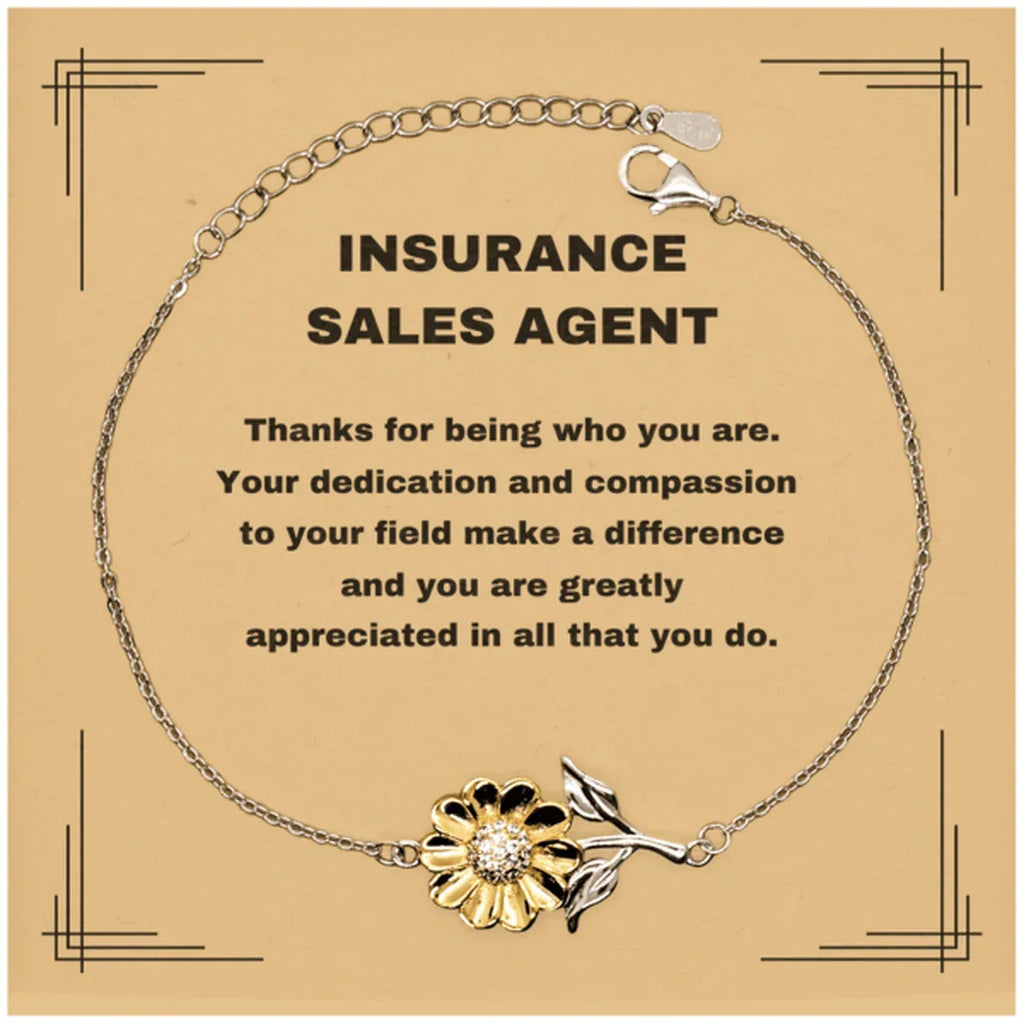 Insurance Sales Agent Sunflower Bracelet - Thanks for being who you are - Birthday Christmas Jewelry Gifts Coworkers Colleague Boss