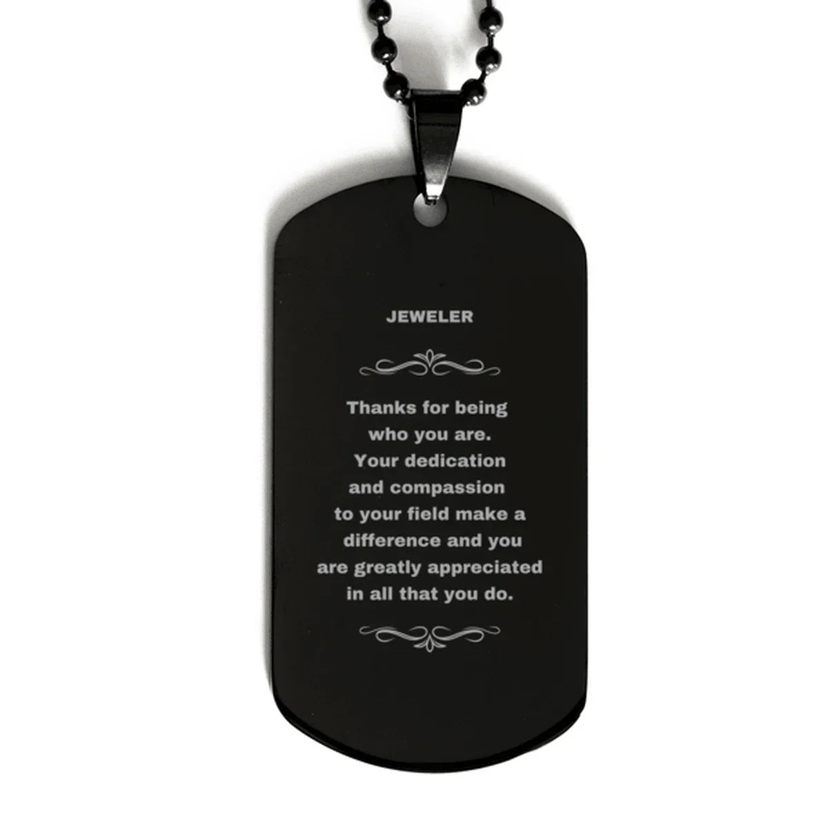 Jeweler Black Dog Tag Necklace - Thanks for being who you are - Birthday Christmas Jewelry Gifts Coworkers Colleague Boss