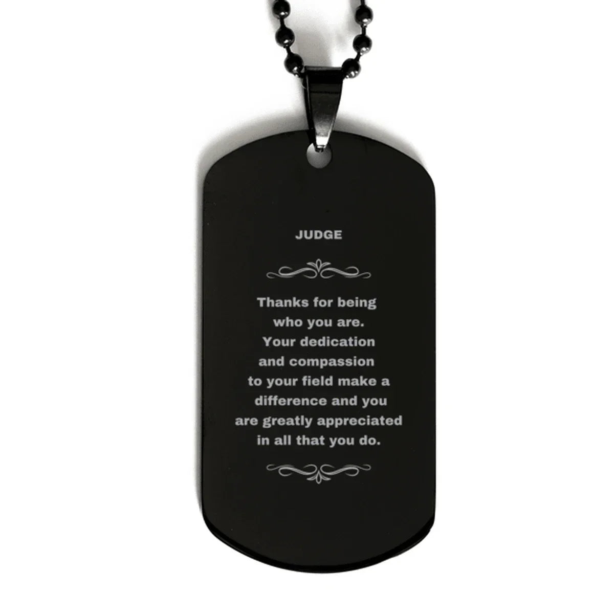 Judge Black Dog Tag Necklace - Thanks for being who you are - Birthday Christmas Jewelry Gifts Coworkers Colleague Boss