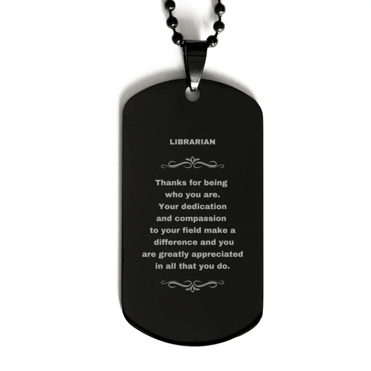 Librarian Black Dog Tag Necklace - Thanks for being who you are - Birthday Christmas Jewelry Gifts Coworkers Colleague Boss