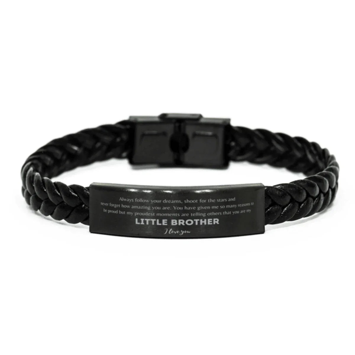 Little Brother Braided Leather Engraved Bracelet - Always Follow your Dreams - Birthday, Christmas Holiday Jewelry Gift
