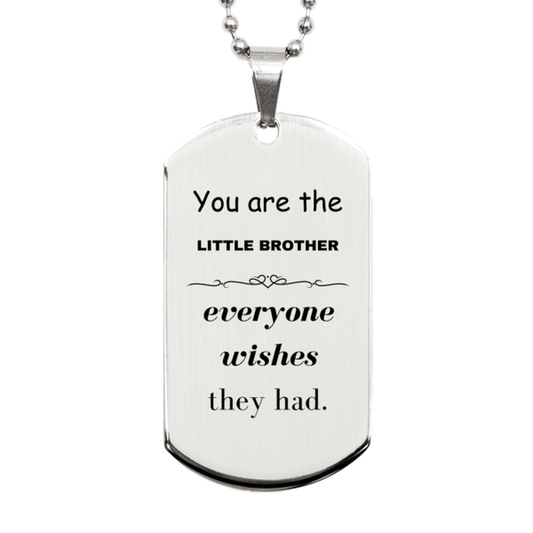 Little Brother Silver Dog Tag, Everyone wishes they had, Inspirational Dog Tag Necklace For Little Brother, Little Brother Gifts, Birthday Christmas Unique Gifts For Little Brother - Mallard Moon Gift Shop