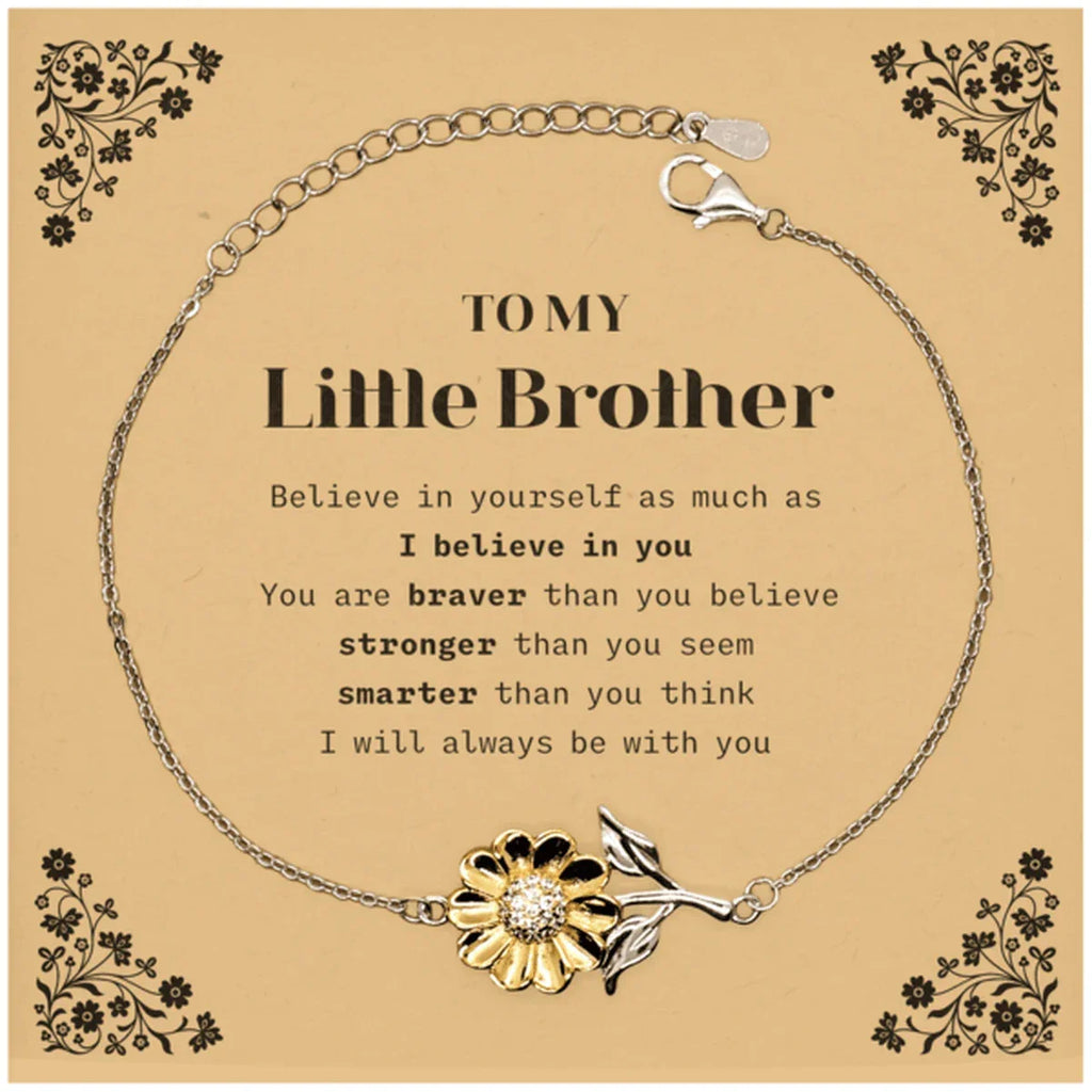 Little Brother Sunflower Bracelet Gifts, To My Little Brother You are braver than you believe, stronger than you seem, Inspirational Gifts For Little Brother Card, Birthday, Christmas Gifts For Little Brother Men Women