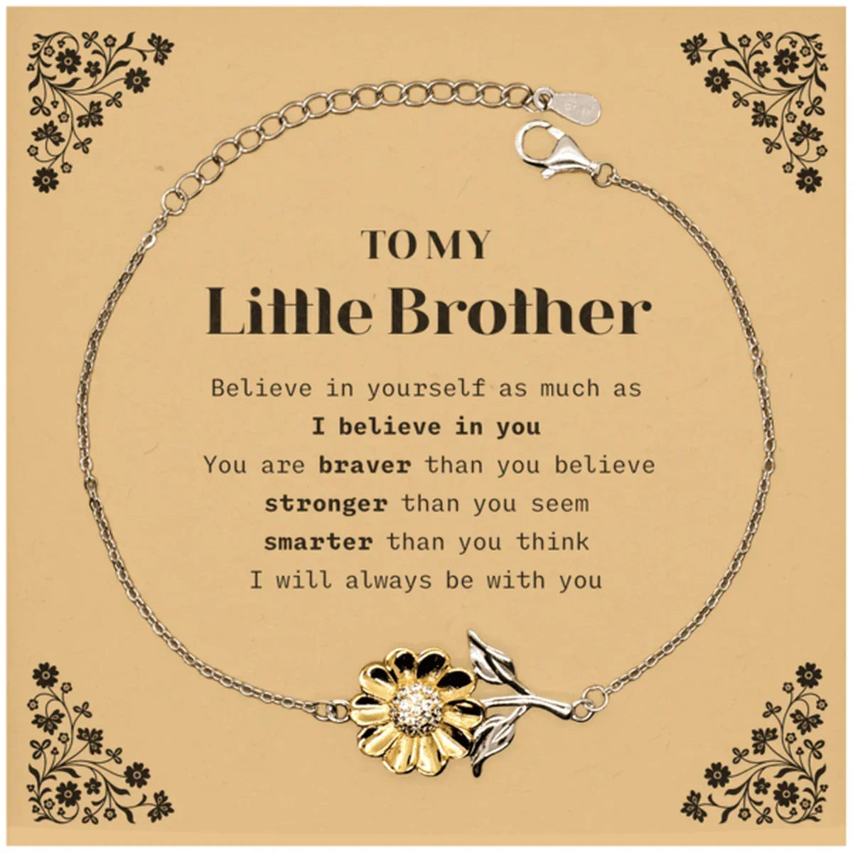 Little Brother Sunflower Bracelet Gifts, To My Little Brother You are braver than you believe, stronger than you seem, Inspirational Gifts For Little Brother Card, Birthday, Christmas Gifts For Little Brother Men Women