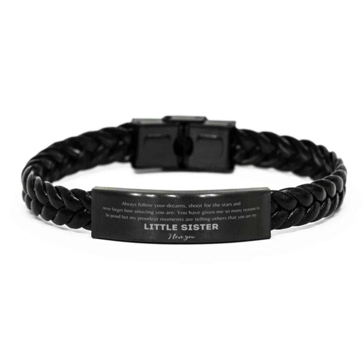 Little Sister Braided Leather Engraved Bracelet f- Always Follow your Dreams - Birthday, Christmas Holiday Jewelry Gift
