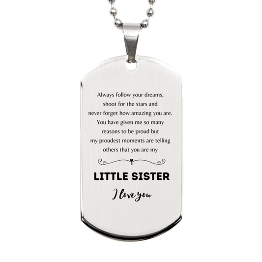 Little Sister Silver Dog Tag Engraved Necklace - Always Follow your Dreams - Birthday, Christmas Holiday Jewelry Gift - Mallard Moon Gift Shop