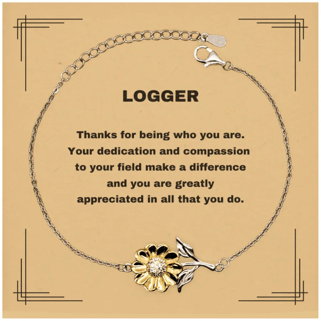 Logger Sunflower Bracelet - Thanks for being who you are - Birthday Christmas Jewelry Gifts Coworkers Colleague Boss