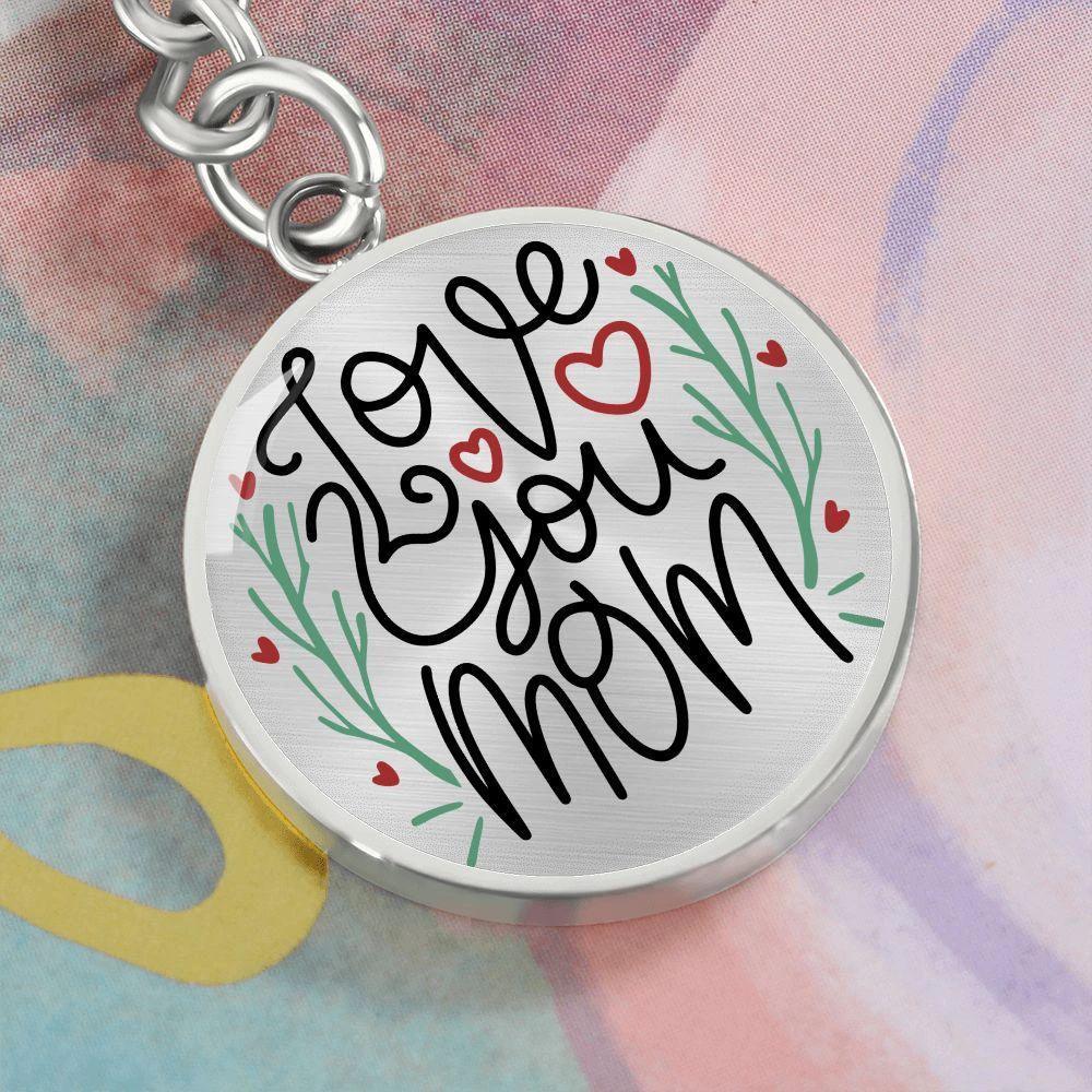 Love You Mom Engraved Circle Keychain – Stainless Steel Mother’s Day Gift, Sentimental Keepsake from Kids or Family