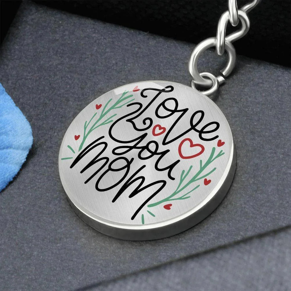 Love You Mom Engraved Circle Keychain – Stainless Steel Mother’s Day Gift, Sentimental Keepsake from Kids or Family