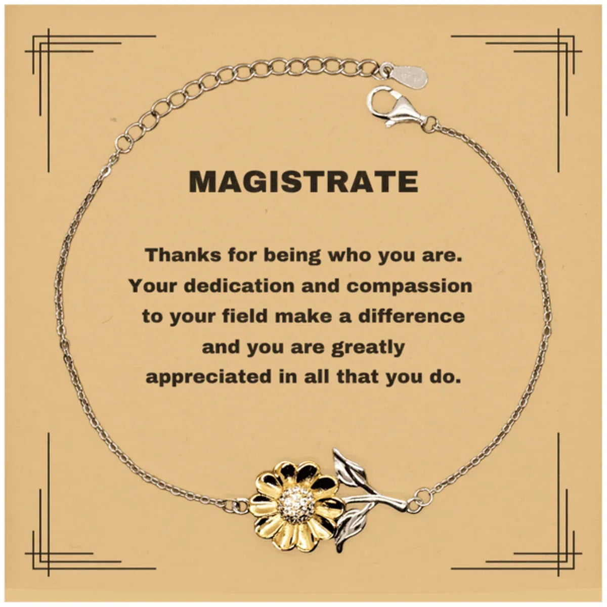 Magistrate Sunflower Bracelet - Thanks for being who you are - Birthday Christmas Jewelry Gifts Coworkers Colleague Boss