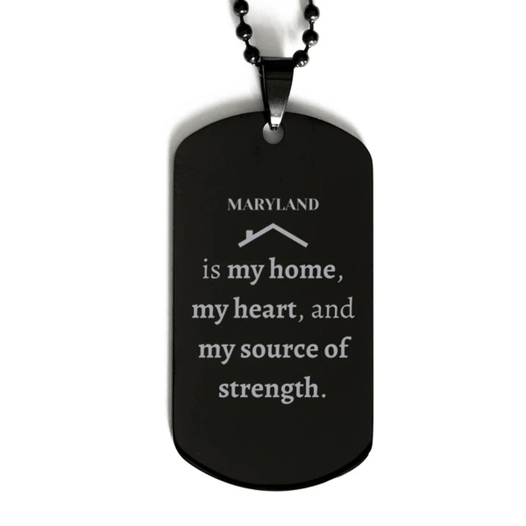 Maryland is my home Gifts, Lovely Maryland Birthday Christmas Black Dog Tag For People from Maryland, Men, Women, Friends