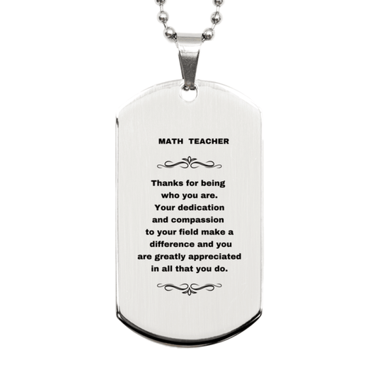 Math Teacher Silver Dog Tag Necklace - Thanks for being who you are - Birthday Christmas Jewelry Gifts Coworkers Colleague Boss - Mallard Moon Gift Shop