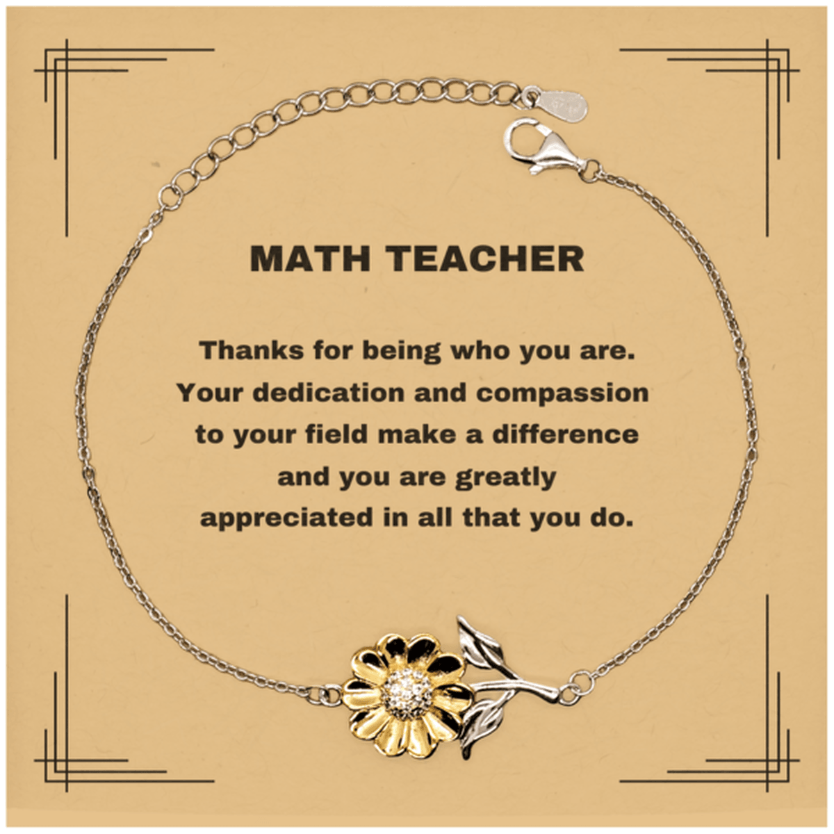 Math Teacher Sunflower Bracelet - Thanks for being who you are - Birthday Christmas Jewelry Gifts Coworkers Colleague Boss - Mallard Moon Gift Shop