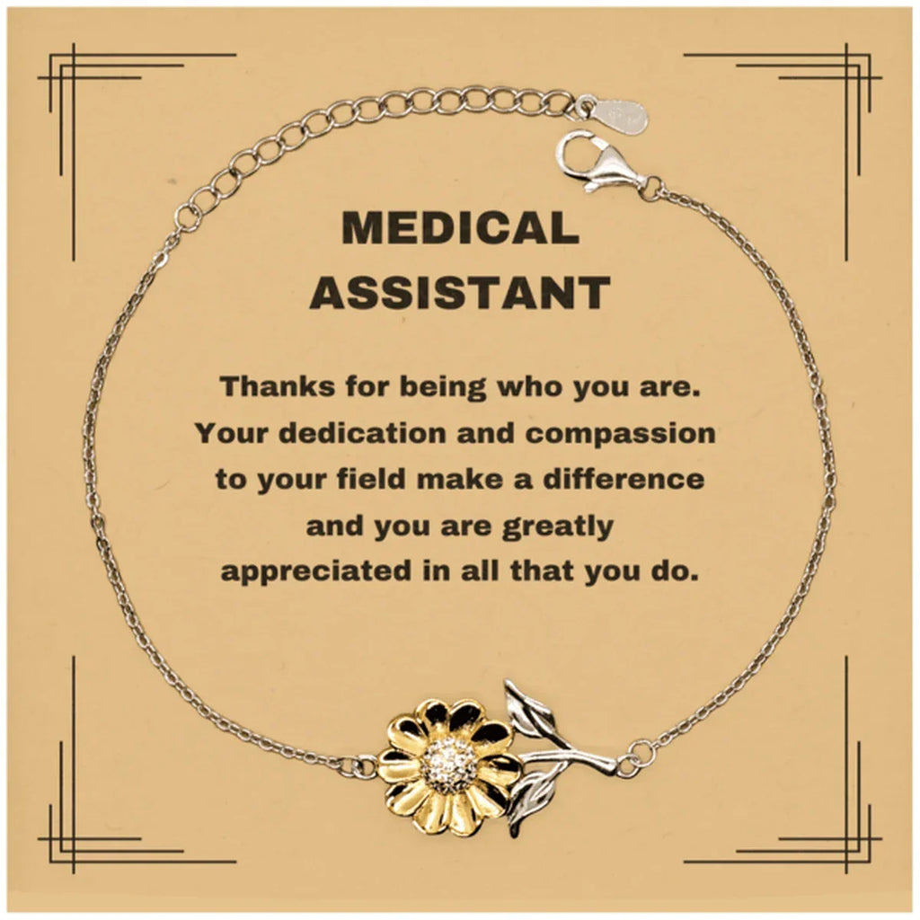 Medical Assistant Sunflower Bracelet - Thanks for being who you are - Birthday Christmas Jewelry Gifts Coworkers Colleague Boss