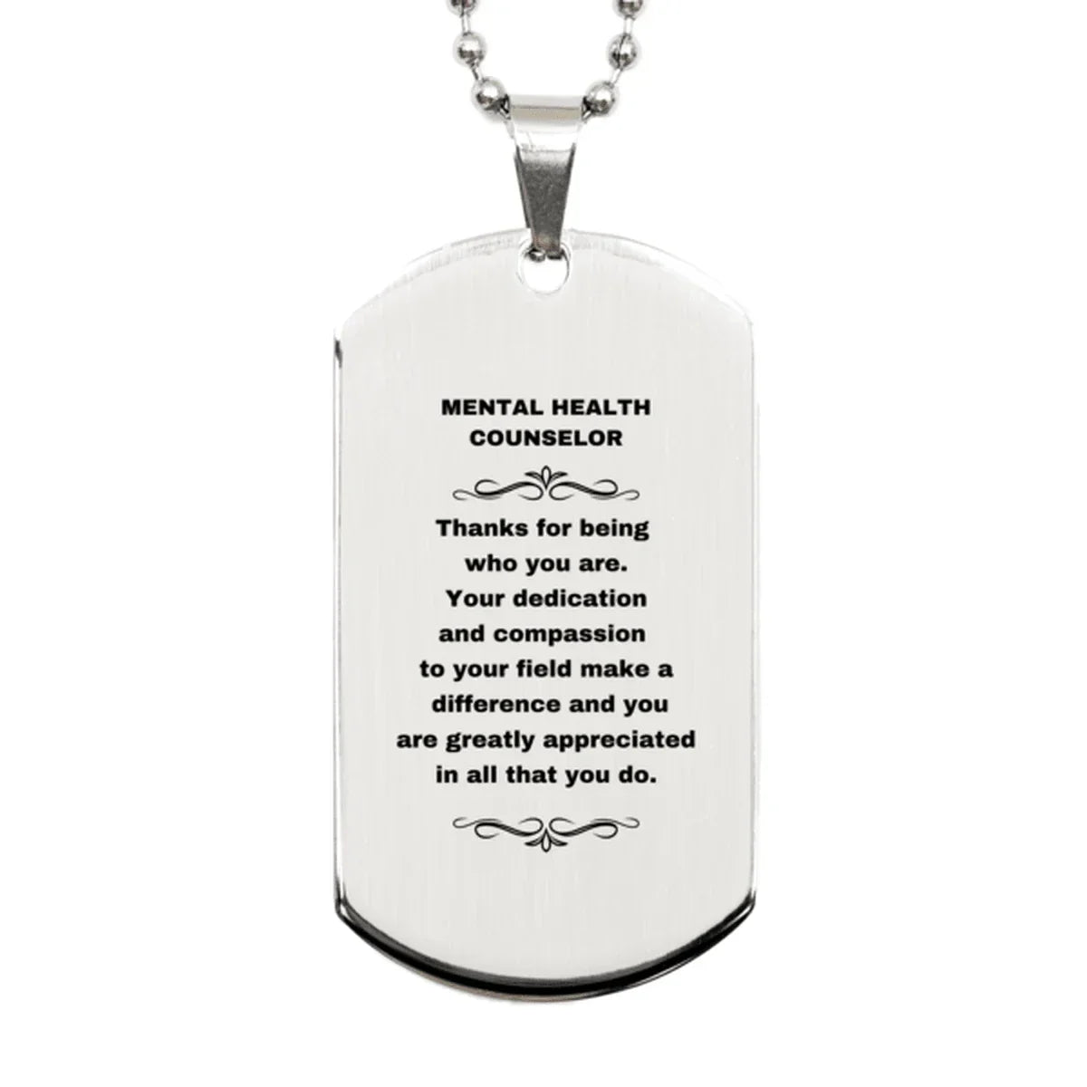 Mental Health Counselor Silver Dog Tag Necklace - Thanks for being who you are - Birthday Christmas Jewelry Gifts Coworkers Colleague Boss