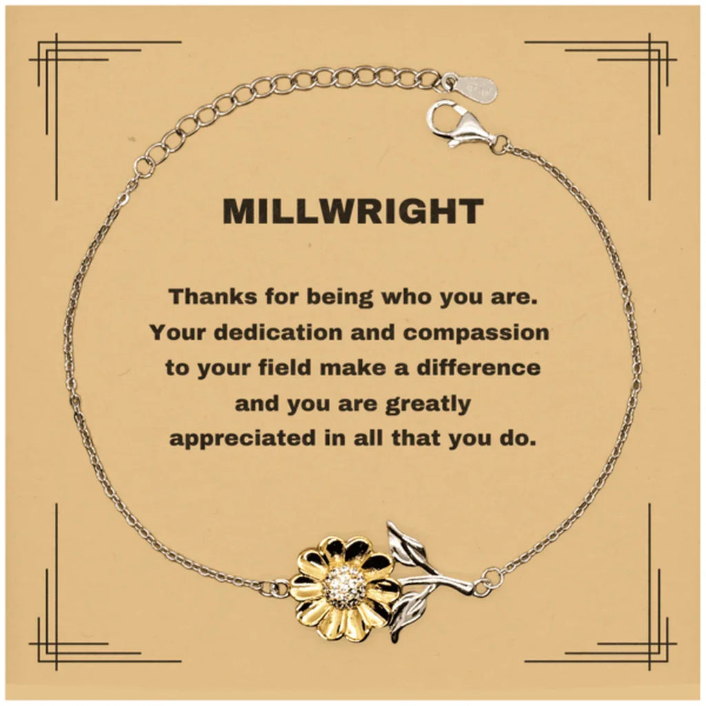 Millwright Sunflower Bracelet - Thanks for being who you are - Birthday Christmas Jewelry Gifts Coworkers Colleague Boss