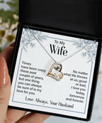 To My Wife - I Love You Today, Tomorrow and Forever - Love Dancing Heart Necklace