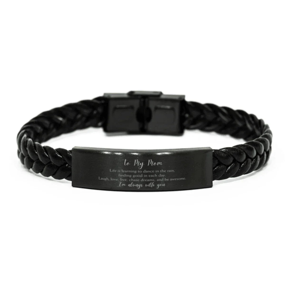 Mom Braided Leather Bracelet Life is Learning to Dance in the Rain - Birthday, Christmas Holiday Gifts