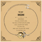 Mom Gifts, To My Mom Remember, you will never lose. You will either WIN or LEARN, Keepsake Sunflower Bracelet Birthday Christmas Gifts Ideas