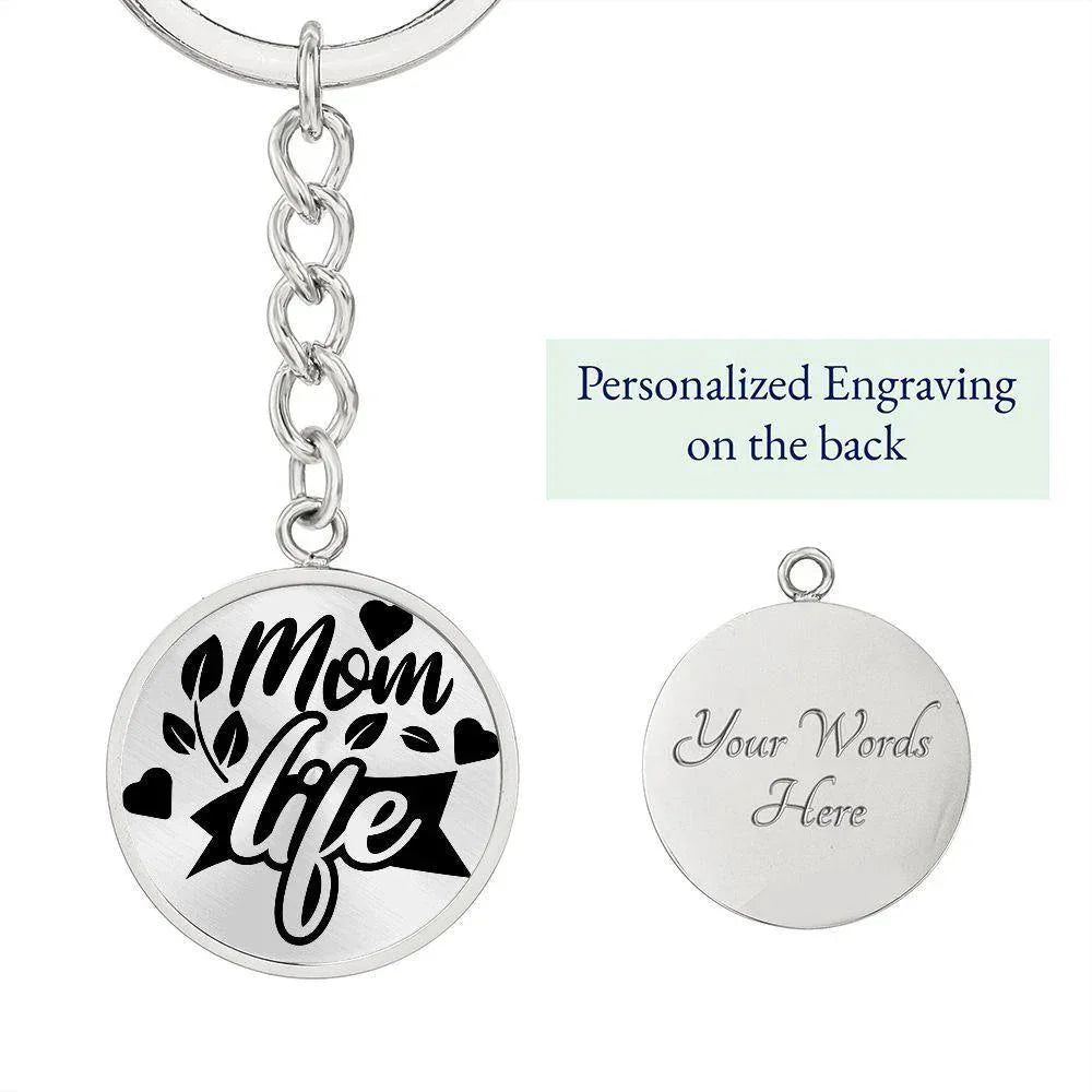 Mom Life Engraved Circle Keychain – Stainless Steel Everyday Mom Gift, Cute Mother’s Day Keepsake for Busy Moms