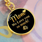 Mom We Love You So Much – Gold on Black Engraved Circle Keychain | Elegant Mother’s Day & Birthday Gift