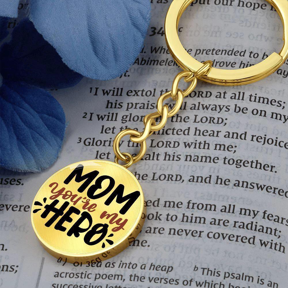 Mom You’re My Hero Engraved Circle Keychain – Stainless Steel Mother’s Day Gift, Meaningful Appreciation Keepsake for Moms